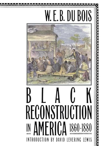 Black Reconstruction in America 1860-1880 von Free Press